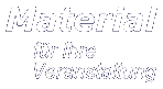Material für Ihre Veranstaltung